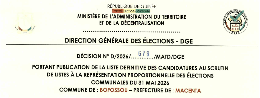 DÉCISION PORTANT PUBLICATION DE LA LISTE DEFINITIVE DES CANDIDATURES AUX ÉLECTIONS COMMUNALES DANS LA COMMUNE DE BOFOSSOU PRÉFECTURE DE MACENTA