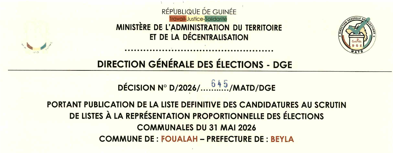DÉCISION PORTANT PUBLICATION DE LA LISTE DEFINITIVE DES CANDIDATURES AUX ÉLECTIONS COMMUNALES DANS LA COMMUNE DE FOUALAH PRÉFECTURE BEYLA