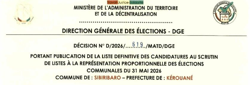DÉCISION PORTANT PUBLICATION DE LA LISTE DEFINITIVE DES CANDIDATURES AUX ÉLECTIONS COMMUNALES DANS LA COMMUNE DE SIBIRIBARO PRÉFECTURE KEROUANE