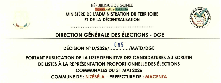 DÉCISION PORTANT PUBLICATION DE LA LISTE DEFINITIVE DES CANDIDATURES AUX ÉLECTIONS COMMUNALES DANS LA COMMUNE DE N'ZÉBÉLA PRÉFECTURE DE MACENTA