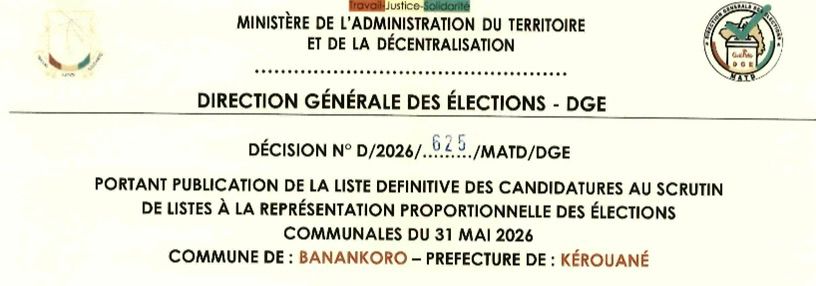 DÉCISION PORTANT PUBLICATION DE LA LISTE DEFINITIVE DES CANDIDATURES AUX ÉLECTIONS COMMUNALES DANS LA COMMUNE DE BANANKORO PRÉFECTURE KEROUANE