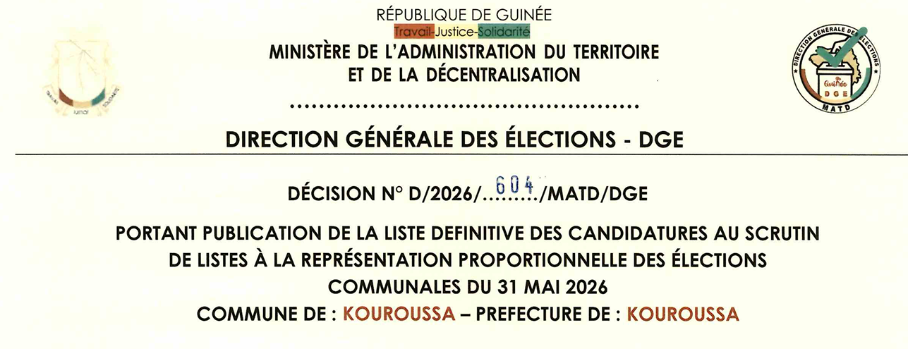 DÉCISION PORTANT PUBLICATION DE LA LISTE DEFINITIVE DES CANDIDATURES AUX ÉLECTIONS COMMUNALES DANS LA COMMUNE DE KOUROUSSA  PRÉFECTURE DE KOUROUSSA