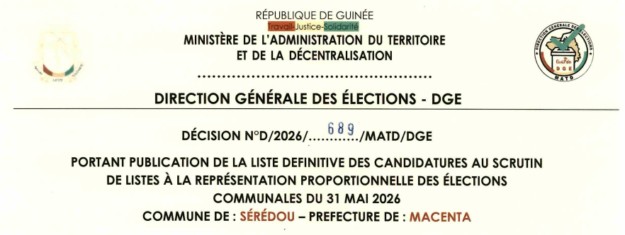 DÉCISION PORTANT PUBLICATION DE LA LISTE DEFINITIVE DES CANDIDATURES AUX ÉLECTIONS COMMUNALES DANS LA COMMUNE DE SEREDOU PRÉFECTURE DE MACENTA