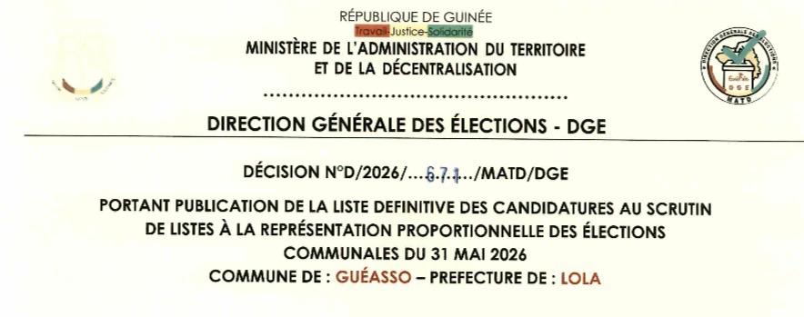 DÉCISION PORTANT PUBLICATION DE LA LISTE DEFINITIVE DES CANDIDATURES AUX ÉLECTIONS COMMUNALES DANS LA COMMUNE DE GUEASSO PRÉFECTURE LOLA