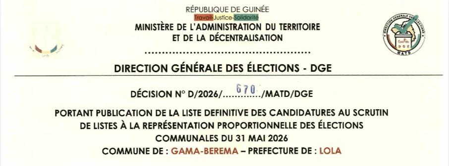 DÉCISION PORTANT PUBLICATION DE LA LISTE DEFINITIVE DES CANDIDATURES AUX ÉLECTIONS COMMUNALES DANS LA COMMUNE DE GAMA BREMA PRÉFECTURE LOLA