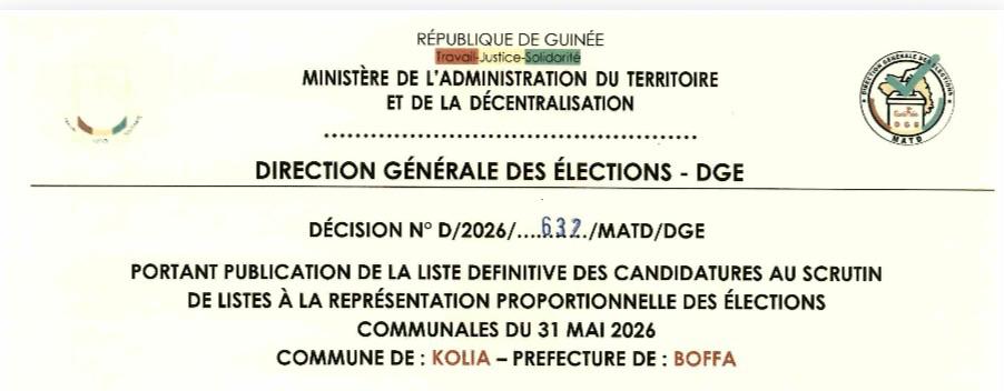 DÉCISION PORTANT PUBLICATION DE LA LISTE DEFINITIVE DES CANDIDATURES AUX ÉLECTIONS COMMUNALES DANS LA COMMUNE DE KOLIA PRÉFECTURE BOFFA