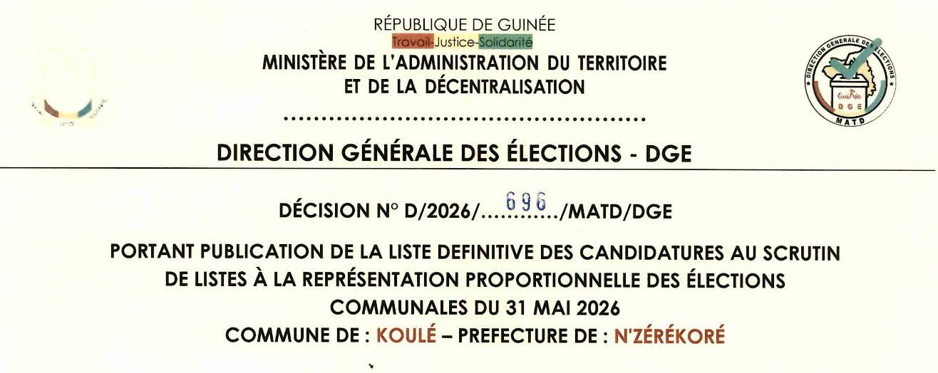 DÉCISION PORTANT PUBLICATION DE LA LISTE DEFINITIVE DES CANDIDATURES AUX ÉLECTIONS COMMUNALES DANS LA COMMUNE DE KOULE PRÉFECTURE N’ZEREKORE