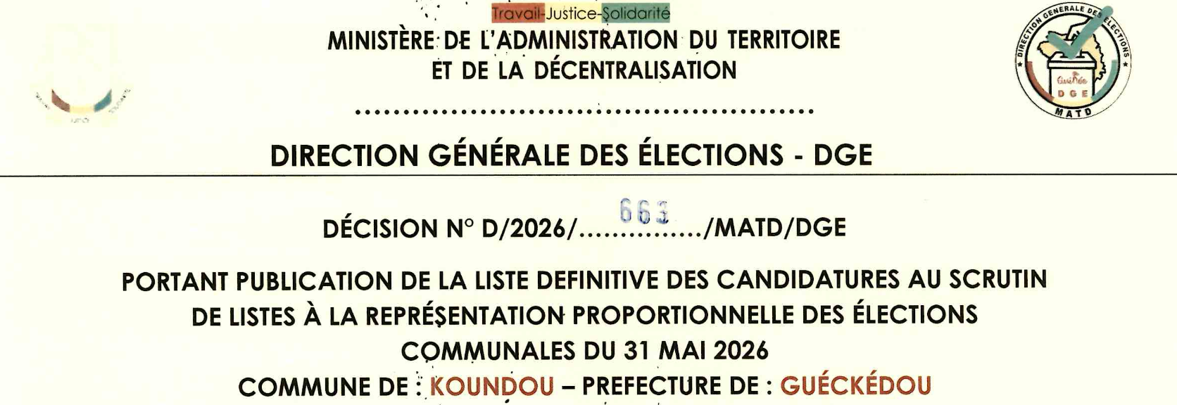  DÉCISION PORTANT PUBLICATION DE LA LISTE DEFINITIVE DES CANDIDATURES AUX ÉLECTIONS COMMUNALES DANS LA COMMUNE DE KOUNDOU PRÉFECTURE GUECKEDOU