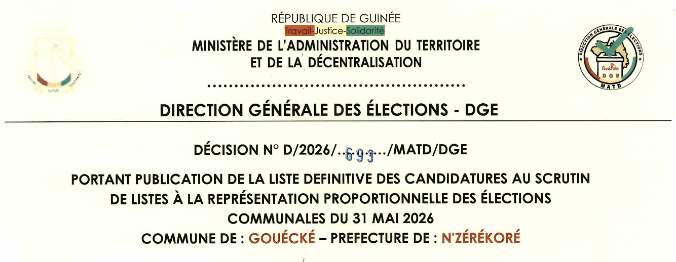 DÉCISION PORTANT PUBLICATION DE LA LISTE DEFINITIVE DES CANDIDATURES AUX ÉLECTIONS COMMUNALES DANS LA COMMUNE DE GOUECKE PRÉFECTURE N’ZEREKORE