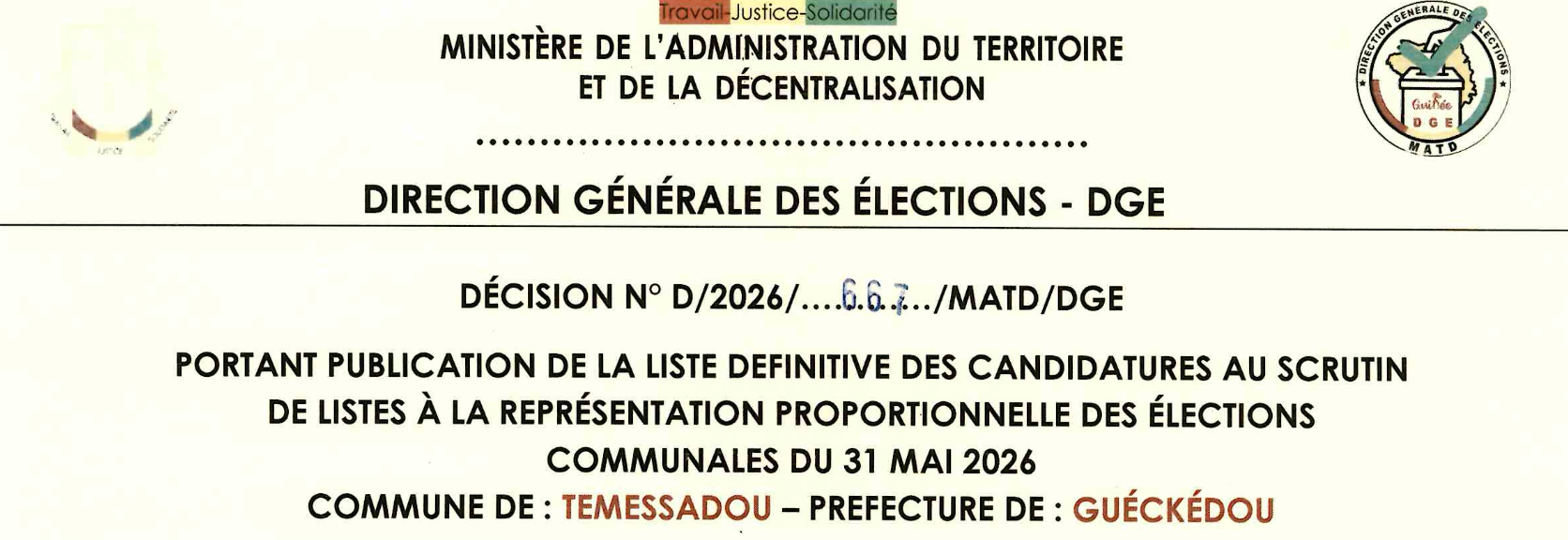  DÉCISION PORTANT PUBLICATION DE LA LISTE DEFINITIVE DES CANDIDATURES AUX ÉLECTIONS COMMUNALES DANS LA COMMUNE DE TEMESSADOU PRÉFECTURE GUECKEDOU