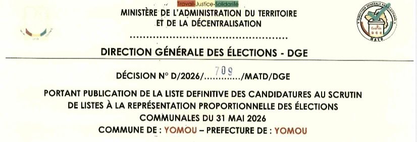 DÉCISION PORTANT PUBLICATION DE LA LISTE DEFINITIVE DES CANDIDATURES AUX ÉLECTIONS COMMUNALES DANS LA COMMUNE DE YOMOU PRÉFECTURE YOMOU