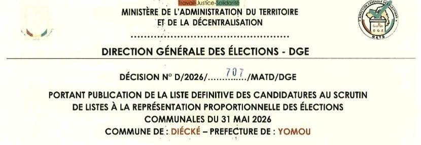 DÉCISION PORTANT PUBLICATION DE LA LISTE DEFINITIVE DES CANDIDATURES AUX ÉLECTIONS COMMUNALES DANS LA COMMUNE DE DIÉCKÉ PRÉFECTURE YOMOU