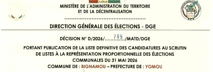 DÉCISION PORTANT PUBLICATION DE LA LISTE DEFINITIVE DES CANDIDATURES AUX ÉLECTIONS COMMUNALES DANS LA COMMUNE DE BIGNAMOU PRÉFECTURE YOMOU
