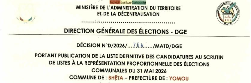 DÉCISION PORTANT PUBLICATION DE LA LISTE DEFINITIVE DES CANDIDATURES AUX ÉLECTIONS COMMUNALES DANS LA COMMUNE DE BHÊTA PRÉFECTURE YOMOU