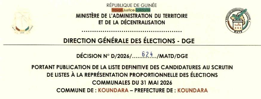 DÉCISION PORTANT PUBLICATION DE LA LISTE DEFINITIVE DES CANDIDATURES AUX ÉLECTIONS COMMUNALES DANS LA COMMUNE DE KOUNDARA PRÉFECTURE KOUNDARA