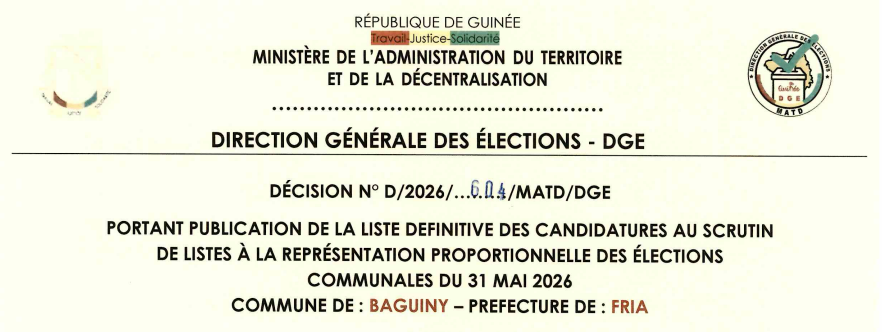 DÉCISION PORTANT PUBLICATION DE LA LISTE DEFINITIVE DES CANDIDATURES AUX ÉLECTIONS COMMUNALES DANS LA COMMUNE DE BAGUINY PRÉFECTURE DE FRIA