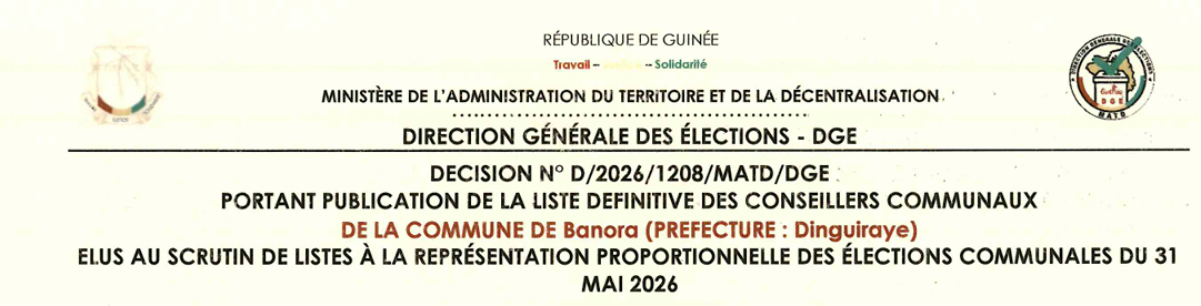 Publication des résultats définitifs de l’élection communale du 31 mai 2026 de la Préfecture de DINGUIRAYE